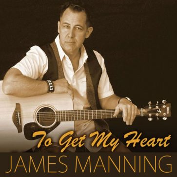 James Manning -to-get-my-heart